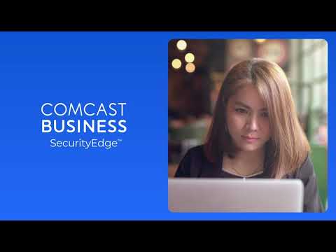 Comcast Business SecurityEdge™ Product Showcase